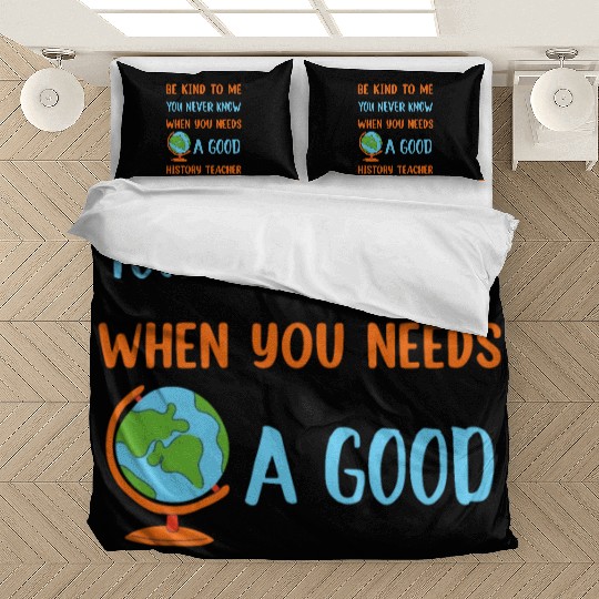 never know when you needs a good History Teacher Bedding Sets