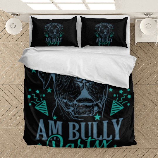 Always down for a AM Bully Party Bulldog Bedding Sets