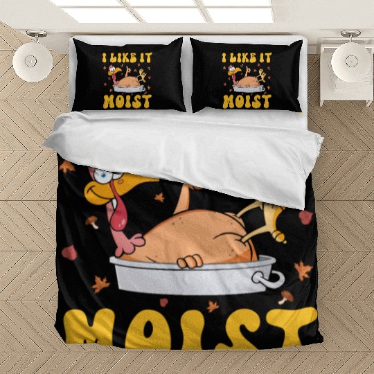 I Like It Moist Gobble Outfit Turkey Day Bedding Sets