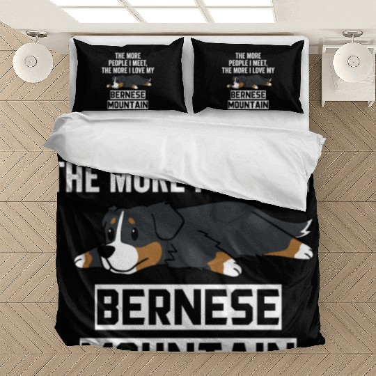 The More I Love My Bernese Mountain Dog Bedding Sets