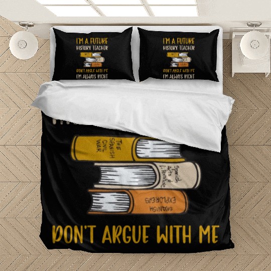 I'm a future History Teacher Bedding Sets