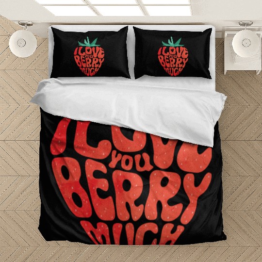 I Love You Berry Much Funny Valentine Strawberry Bedding Sets
