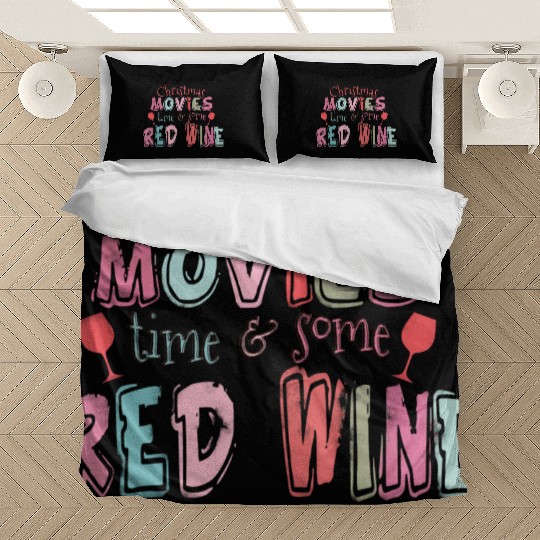 Christmas Movie Time & Some Red Wine Bedding Sets