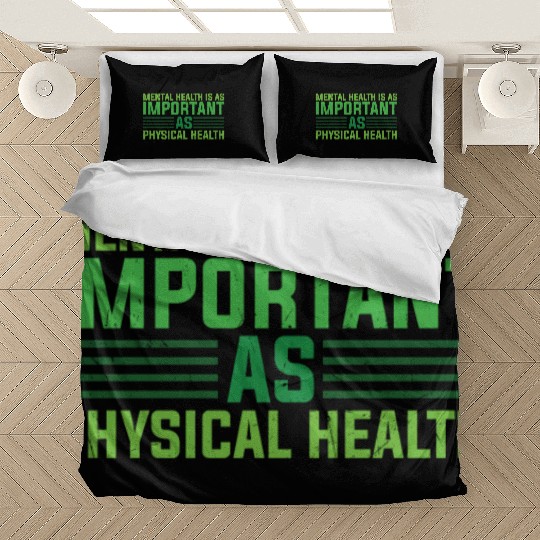 Mental Health Is As Important As Bedding Sets
