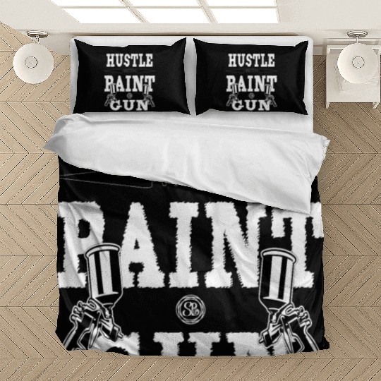 Hustle With Paint Gun - Bodycar, Car Body Painter Bedding Sets