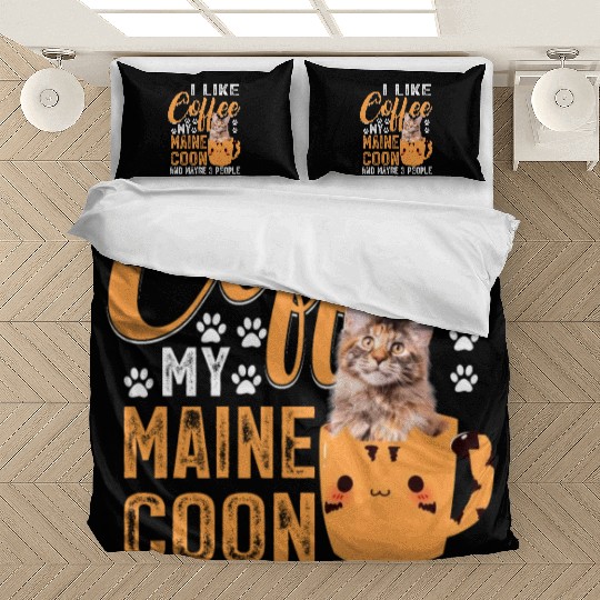 Like Coffee My Maine And Maybe 3 People Bedding Sets