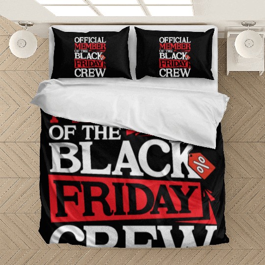 Official Member Of The Black Friday Crew Bedding Sets