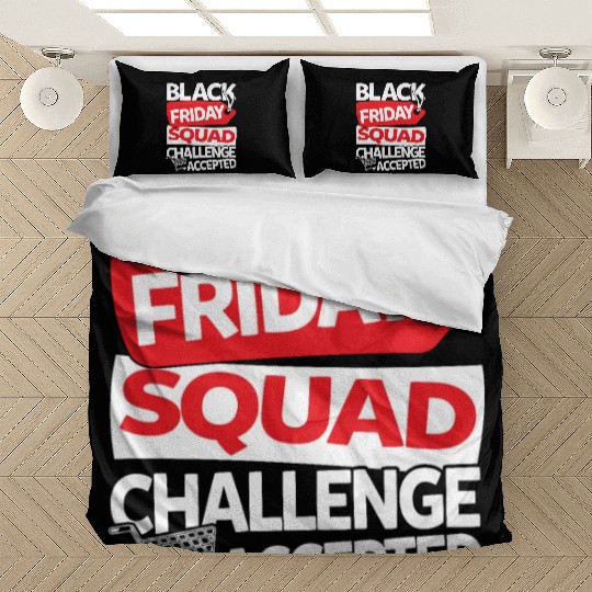 Black Friday Squad Challenge Accepted Bedding Sets