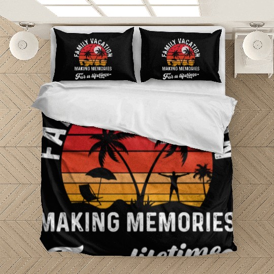 Family Vacation Making Memories Bedding Sets