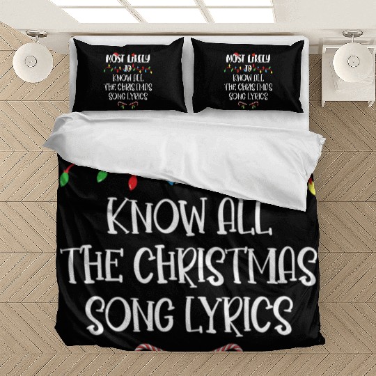 Most Likely To Christmas Know All The Xmas Song Bedding Sets