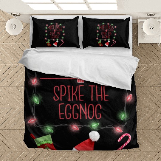 Most Likely To Spike The Eggnog Funny Christmas Bedding Sets