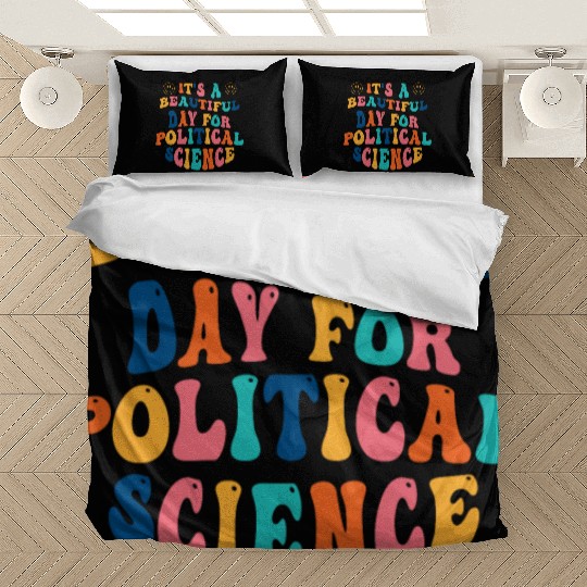 Its a beautiful Day for Political Science Bedding Sets