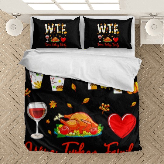 Wine Turkey Family WTF Funny Thanksgiving Bedding Sets