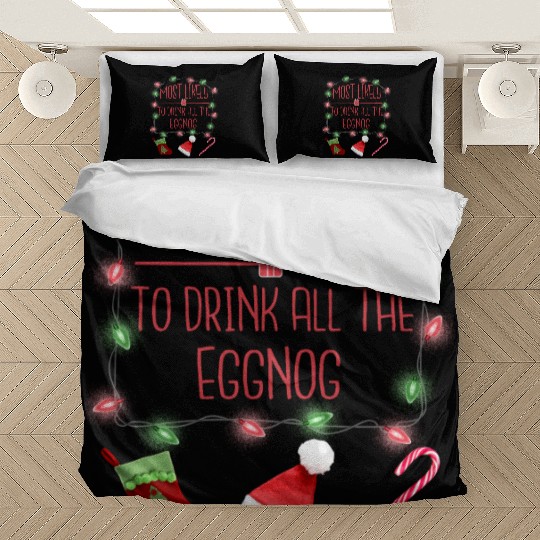 Most Likely To Drink All The Eggnog Fun Christmas Bedding Sets