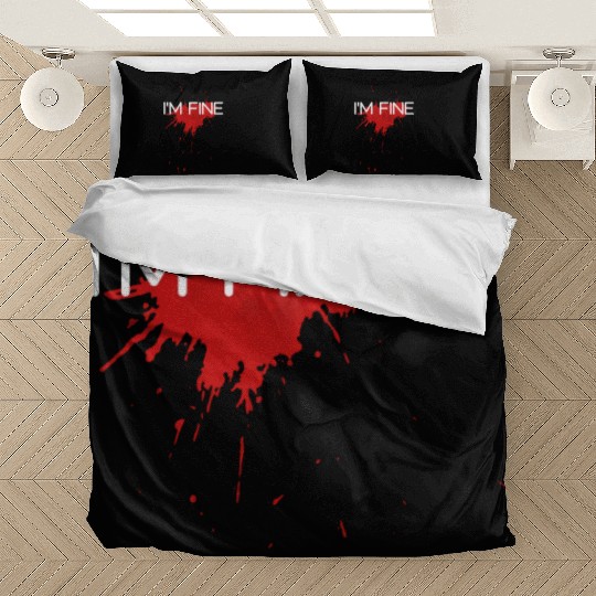 I'm fine design, funny & bloody design Bedding Sets