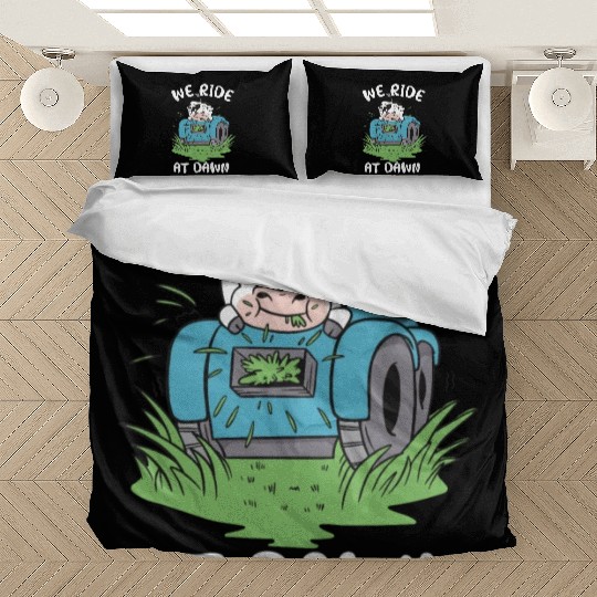 We Ride At Dawn Dad Lawn Mower Make Laugh Day Yard Bedding Sets
