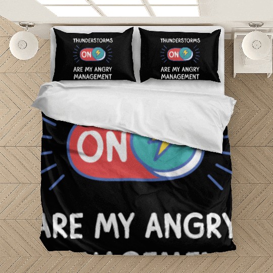 Thunderstorms are my angry management thunder Bedding Sets