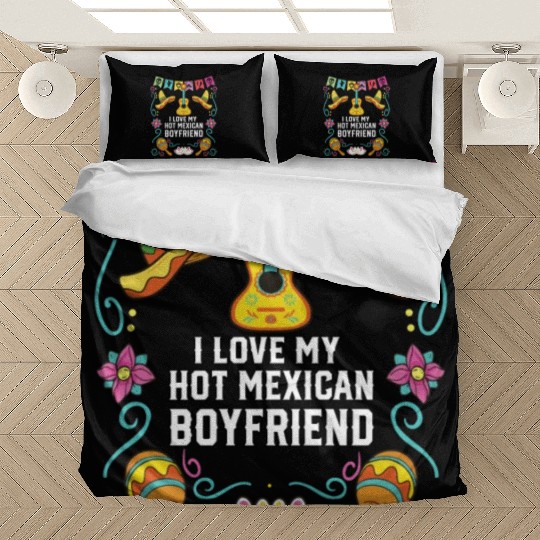 I Love My Hot Mexican Boyfriend Mexico Pride Bedding Sets