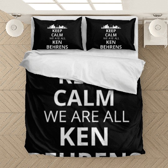 Keep calm we are all ken behrens Bedding Sets