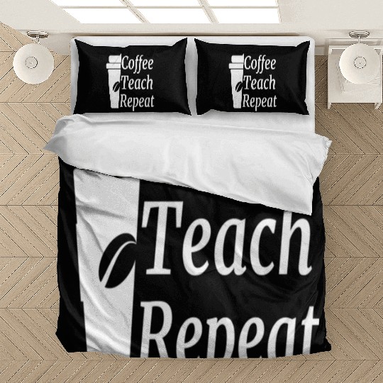 Coffee Teach Repeat Teacher Bedding Sets