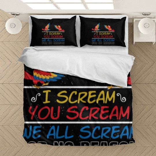 I Scream You Scream All Scream No Reason Bedding Sets