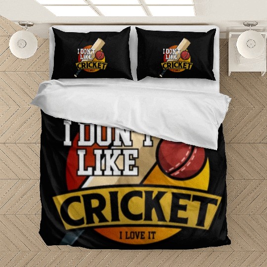 I don't like Cricket...I love it Bedding Sets