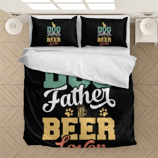 Dog Father Beer Dog Owners Pet Lover Gift Ideas Bedding Sets