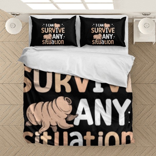 I Can Survive Any Situation Science Tardigrade Bedding Sets