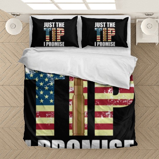 Funny Gun Owner & Gun Lover Us Flag Just The Tip I Bedding Sets