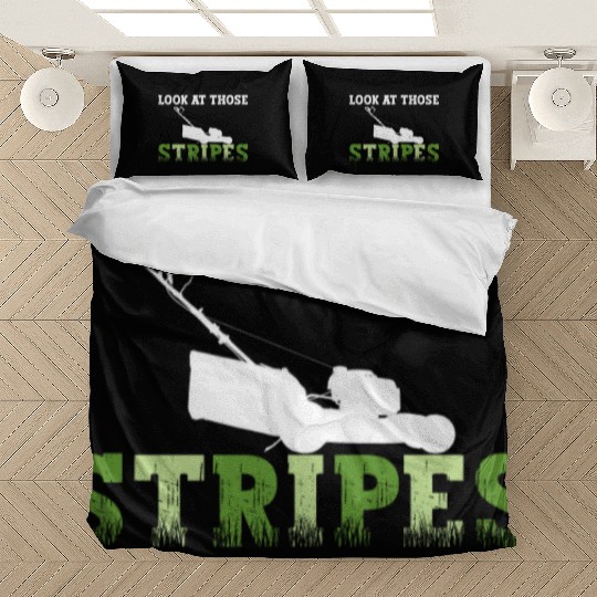 Look At Those Stripes - Lawn Mowing Funny Dad Lawn Bedding Sets