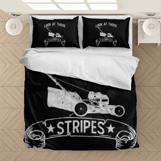 Look At Those Stripes - Lawn Mowing Funny Dad Lawn Bedding Sets
