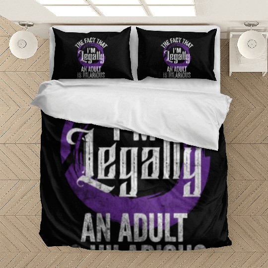 18th Birthday, I'm Legally An Adult Is Hilarious. Bedding Sets