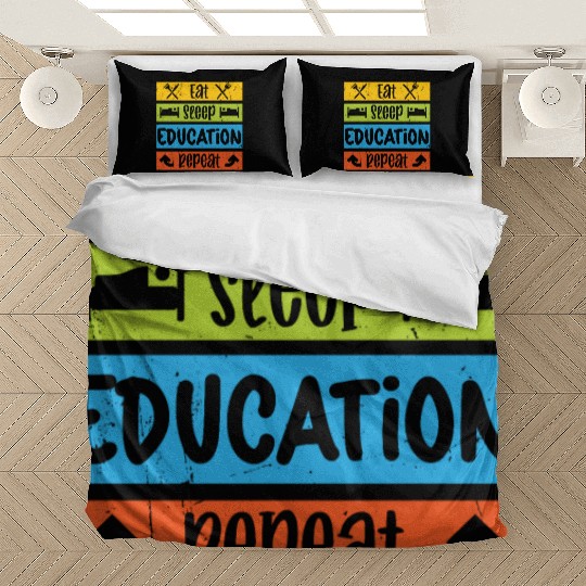 Teacher eat sleep education repeat teachers school Bedding Sets