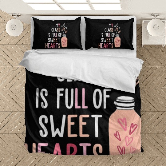 My Class Is Full Of SweetHearts Teacher Valentines Bedding Sets