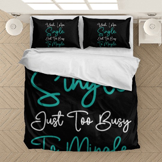 Busy Single Independent Mingle Relationship Bedding Sets