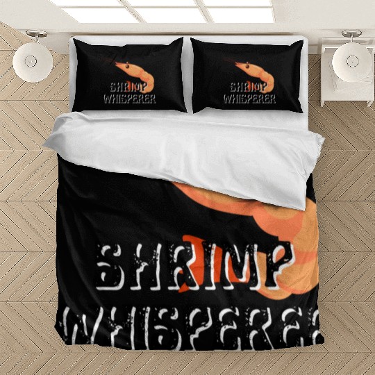 Shrimp Whisperer - Funny Shrimps Lover Bedding Sets