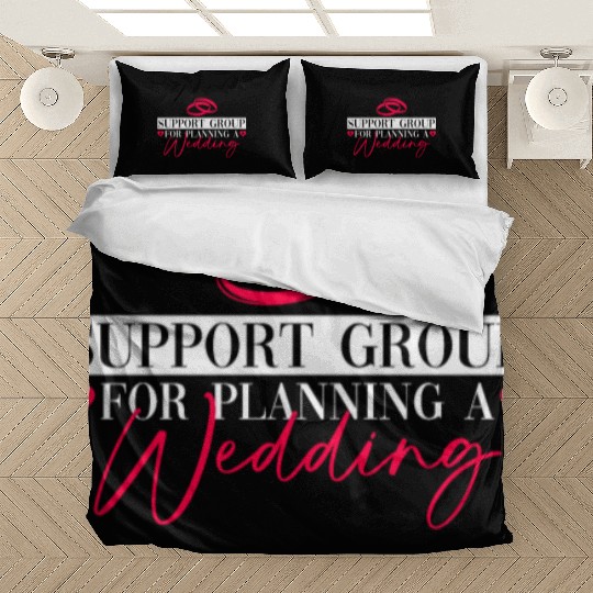 Support Group For Planning A Wedding - Bedding Sets