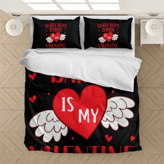 Sorry Boys Dady is my Valentine,Valentines Day Bedding Sets
