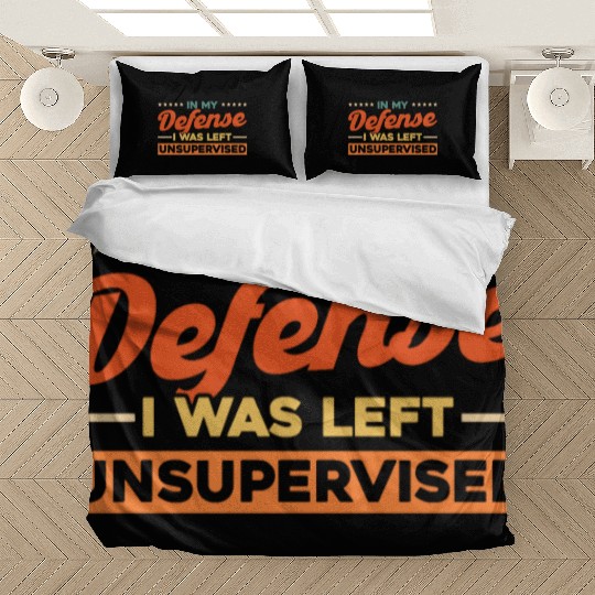 In My Defense I Was Left Unsupervised Bedding Sets