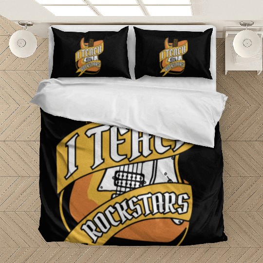 Music Teacher Guitar I Teach Rockstars Bedding Sets