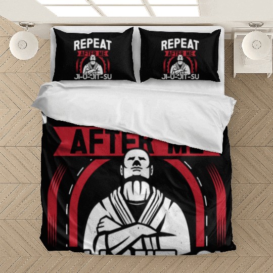 Jiu jitsu repeat after me jujutsu martial arts mma Bedding Sets