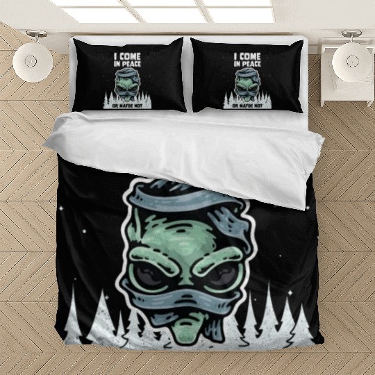 Alien Galaxy Lover I Come In Peace Or Maybe Not Bedding Sets
