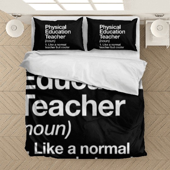 Physical Education Teacher Definition Sports P.E. Bedding Sets