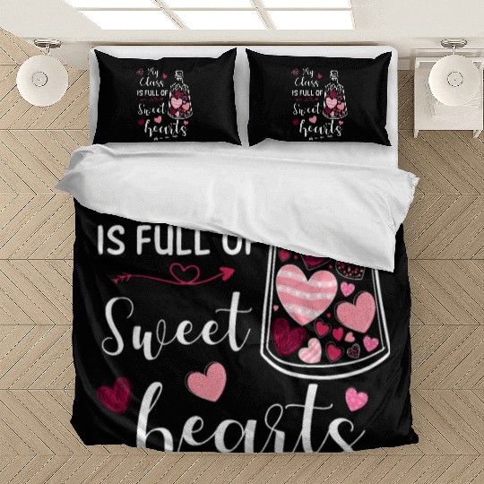 My Class Is Full Of Sweethearts Bedding Sets