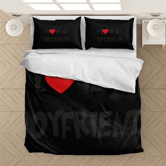 I LOVE MY BOYFRIEND Bedding Sets