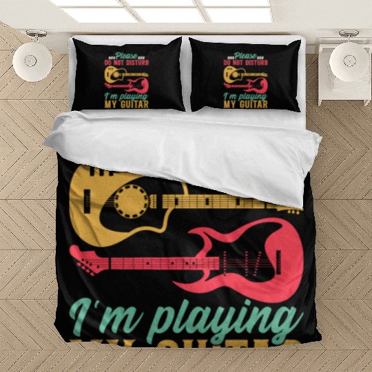 Bass Guitarist I Please Do Not Disturb I'm Playing Bedding Sets