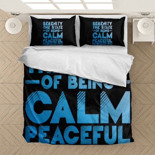 Serenity, Being Calm, Peaceful, And Untroubled 1 Bedding Sets
