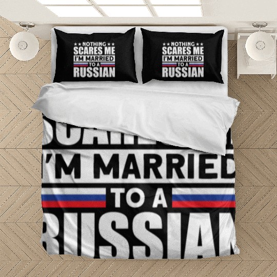 Humurous Pray For Me I'm Married To a Russian For Bedding Sets