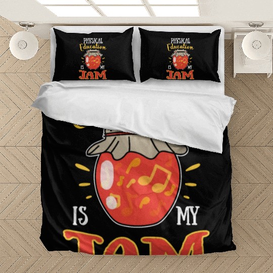 Physical Education Is My Jam Bedding Sets