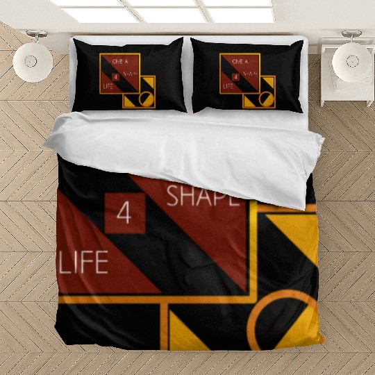 Give a shape for life Bedding Sets
